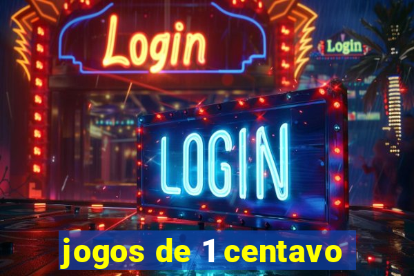 jogos de 1 centavo